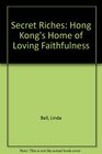 Secret Riches Hong Kong's Home of Loving Faithfulness