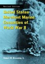 United States Merchant Marine Casualties of World War II rev ed