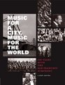 Music for a City Music for the World 100 Years with the San Francisco Symphony