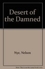 Desert of the Damned/Hidecut Mountain/Rogue's Rendezvous/3 Westerns in 1 Volume