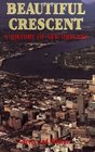 Beautiful Crescent A History of New Orleans