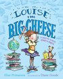 Louise the Big Cheese and the BacktoSchool SmartyPants