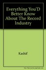 Everything You'd Better Know About the Record Industry