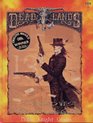 The Deadlands Roleplaying Game