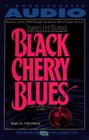 Black Cherry Blues (Dave Robicheaux, Bk 3) (Abridged Audio Cassette)