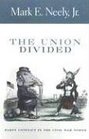 The Union Divided  Party Conflict in the Civil War North