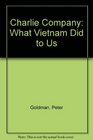 Charlie Company What Vietnam Did to Us