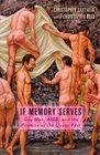 If Memory Serves Gay Men AIDS and the Promise of the Queer Past