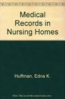 Medical Records in Nursing Homes