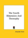 The Fourth Dimension and Theosophy