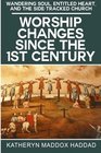 Worship Changes Since the First Century