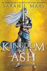 Kingdom of Ash (Throne of Glass, Bk 7)