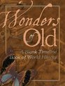 Wonders of Old: A Blank Timeline Book of World History