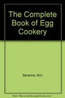 The Complete Book of Egg Cookery