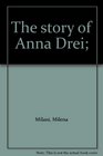 The story of Anna Drei