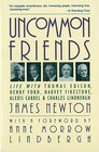 Uncommon Friends Life with Thomas Edison Henry Ford Harvey Firestone Alexis Carrel and Charles Lindbergh