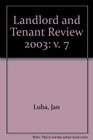 Landlord and Tenant Review 2003 v 7