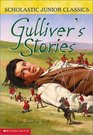 Gulliver's Stories (Scholastic Junior Classics)