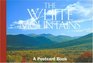 The White Mountains  A Postcard Book