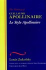 Le Style Apollinaire The Writing of Guillaume Apollinaire