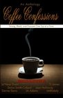 Coffee Confessions An Anthology