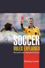 Soccer Rules Explained Revised and Updated