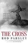 The Cross One Man One Tree One Friday