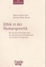 Ethik in der Humangenetik