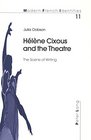 Helene Cixous And The Theatre The Scene Of Writing