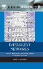 Intelligent Networks Recent Approaches and Applications in Medical Systems