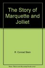 The Story of Marquette & Jolliet