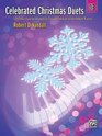 Celebrated Christmas Duets Bk 3 5 Christmas Favorites Arranged for Early Intermediate to Intermediate Pianists