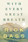 With Every Great Breath New and Selected Essays 19952023