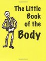 The Little Book of the Body