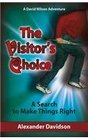 The Visitor's Choice A Search to Make Things Right