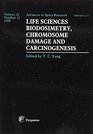 Life Sciences Biodosimetry Chromosome Damage and Carciongenesis