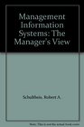 Management Information Systems The Manager's View