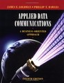 Applied Data Communications  A BusinessOriented Approach