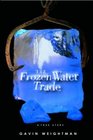 The Frozen Water Trade : A True Story