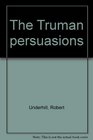 The Truman persuasions