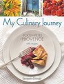 My Culinary Journey Food  Fetes of Provence with Recipes