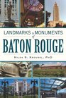 Landmarks and Monuments of Baton Rouge