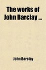 The Works of John Barclay