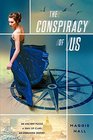 The Conspiracy of Us (Conspiracy of Us, Bk 1)