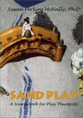 Sandplay: A Sourcebook for Play Therapists