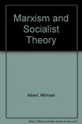 Marxism and Socialist Theory