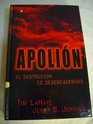 Apollyon The Destroyer Is Unleashed