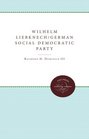 Wilhelm Liebknecht and the Founding of the German Social Democratic Party