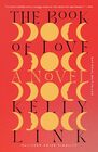 The Book of Love A Novel