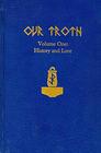 Our Troth Volume One  HIstory and Lore
